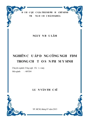 Luận văn thạc sĩ công nghệ chế tạo máy nghiên cứu áp dụng công nghệ fdm trong chế tạo sản phẩm y sinh