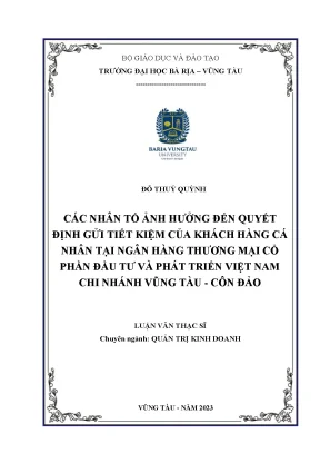 Luận văn thạc sĩ các nhân tố ảnh hưởng đến quyết định gửi tiết kiệm của khách hàng cá nhân tại ngân hàng tmcp đầu tư và phát triển việt nam chi nhánh vũng tàu côn đảo