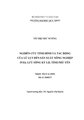 Luận văn thạc sĩ địa lý tự nhiên nghiên cứu tình hình và tác động của lũ lụt đến sản xuất nông nghiệp ở hạ lưu sông kỳ lộ tỉnh phú yên