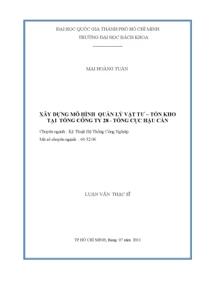Luận văn thạc sĩ kỹ thuật hệ thống công nghiệp xây dựng mô hình quản lý vật tư tồn kho tại tổng công ty 28 tổng cục hậu cần
