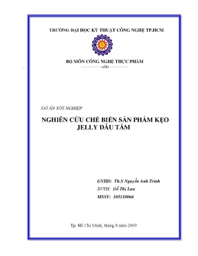 Luận văn nghiên cứu chế biến sản phẩm kẹo jelly dâu tằm