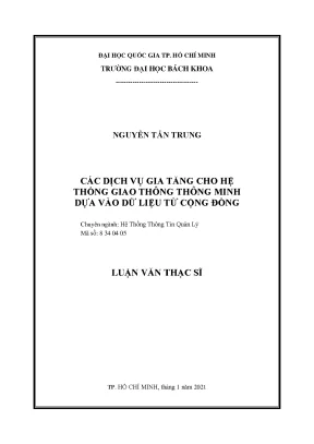 Luận văn thạc sĩ hệ thống thông tin quản lý các dịch vụ gia tăng cho hệ thống giao thông thông minh dựa vào dữ liệu từ cộng đồng