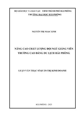 Luận văn thạc sĩ quản trị kinh doanh nâng cao chất lượng đội ngũ giảng viên trường cao đẳng du lịch hải phòng