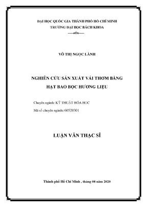 Luận văn thạc sĩ kỹ thuật hóa học nghiên cứu sản xuất vải thơm bằng hạt bao bọc hương liệu