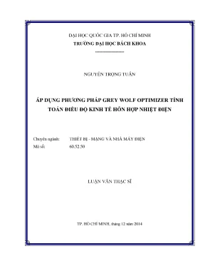 Luận văn thạc sĩ thiết bị mạng và nhà máy điện áp dụng phương pháp grey wolf optimizer tính toán điều độ kinh tế hỗn hợp nhiệt điện