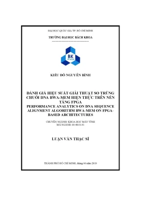 Luận văn thạc sĩ khoa học máy tính đánh giá hiệu suất giải thuật so trùng chuỗi dna bwa mem hiện thực trên nền tảng fpga