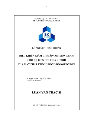 Luận văn thạc sĩ kỹ thuật điện điều khiển giảm điện áp commonmode cho bộ biến đổi phía rotor của máy phát không đồng bộ nguồn kép