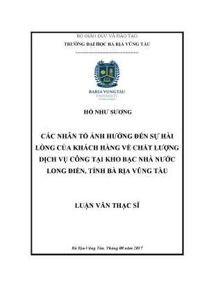 Luận văn thạc sĩ các nhân tố ảnh hưởng đến sự hài lòng của khách hàng về chất lượng dịch vụ công tại kho bạc nhà nước long điền tỉnh bà rịa vũng tàu