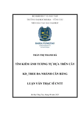 Luận văn thạc sĩ tìm kiếm ảnh tương tự dựa trên cây kd tree đa nhánh cân bằng