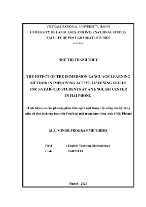 Luận văn thạc sĩ phương pháp giảng dạy tiếng anh the effect of the immersion language teaching method in improving active listening skills for 5yearold students at an english center in hai phong