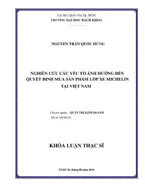 Luận văn thạc sĩ quản trị kinh doanh nghiên cứu các yếu tố ảnh hưởng đến quyết định mua sản phẩm lốp xe michelin tại việt nam