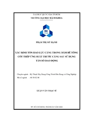 Luận văn thạc sĩ kỹ thuật xây dựng xác định tổn hao lực căng trong dầm bê tông cốt thép ứng suất trước căng sau sử dụng tần số dao động