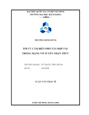 Luận văn thạc sĩ kỹ thuật viễn thông tối ưu cảm biến phổ tần hợp tác trong mạng vô tuyến nhận thức