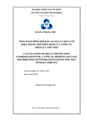 Luận văn thạc sĩ kỹ thuật điện tính toán phối hợp bảo vệ rơ le cho lưới điện trung thế điển hình của công ty điện lực phú thọ