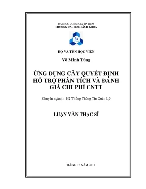 Luận văn thạc sĩ hệ thống thông tin quản lý ứng dụng cây quyết định hỗ trợ phân tích và đánh giá chi phí cntt