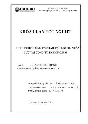 Luận văn tốt nghiệp hoàn thiện công tác đào tạo nguồn nhân lực tại công ty tnhh s c o m
