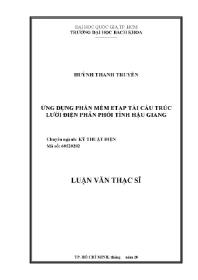 Luận văn thạc sĩ kỹ thuật điện ứng dụng phần mềm etap tái cấu trúc lưới điện phân phối tỉnh hậu giang