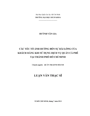 Luận văn thạc sĩ quản trị kinh doanh các yếu tố ảnh hưởng đến sự hài lòng của khách hàng khi sử dụng dịch vụ quán cà phê tại tp hồ chí minh