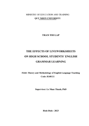 Luận văn thạc sĩ lý thuyết và phương pháp giảng dạy tiếng anh the effects of liveworksheets on high school students english grammar learning ảnh hưởng của việc sử dụng website liveworksheets đến việc học ngữ pháp tiếng anh của học sinh thpt