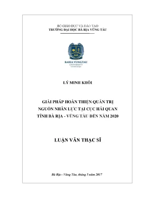 Luận văn thạc sĩ giải pháp hoàn thiện quản trị nguồn nhân lực tại cục hải quan tỉnh bà rịa vũng tàu đến năm 2020