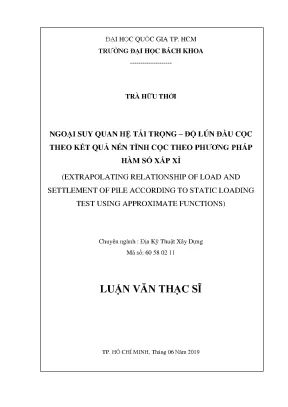 Luận văn thạc sĩ địa kỹ thuật xây dựng ngoại suy quan hệ tải trọng độ lún đầu cọc theo kết quả nén tĩnh cọc theo phương pháp hàm số xấp xỉ