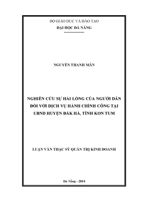 Luận văn thạc sĩ nghiên cứu sự hài lòng của người dân đối với dịch vụ hành chính công tại ubnd huyện đăk hà tỉnh kon tum
