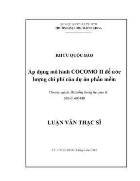 Luận văn thạc sĩ hệ thống thông tin quản lý áp dụng mô hình cocomo ii để ước lượng chi phí của dự án phần mềm