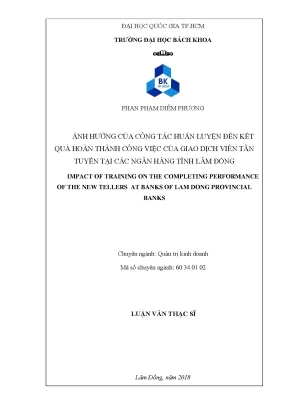 Luận văn thạc sĩ quản trị kinh doanh ảnh hưởng của công tác huấn luyện đến kết quả hoàn thành công việc của giao dịch viên tân tuyển tại các ngân hàng tỉnh lâm đồng