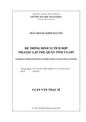Luận văn thạc sĩ kỹ thuật điều khiển và tự động hóa hệ thống định vị tích hợp thị giác lập thể quán tính và gps