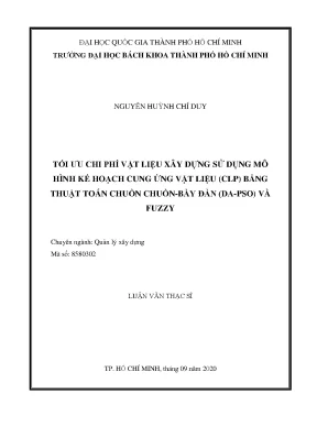 Luận văn thạc sĩ quản lý xây dựng tối ưu chi phí vật liệu xây dựng sử dụng mô hình kế hoạch cung ứng vật liệu clp bằng thuật toán chuồn chuồnbầy đàn dapso và fuzzy
