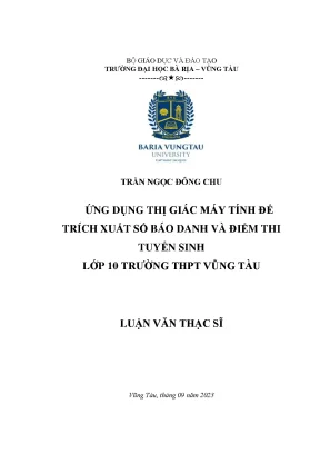 Luận văn thạc sĩ ứng dụng thị giác máy tính để trích xuất số báo danh và điểm thi tuyển sinh lớp 10 tại trường thpt vũng tàu