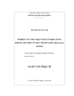 Luận văn thạc sĩ công nghệ thực phẩm nghiên cứu thu nhận chất thải có khả năng kháng oxy hóa từ hạt thanh long hylocereus undatus