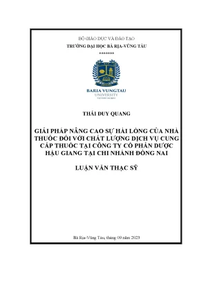 Luận văn thạc sĩ giải pháp nâng cao sự hài lòng của nhà thuốc đối với chất lượng cung ứng thuốc tại công ty cổ phần dược hậu giang tại chi nhánh đồng nai