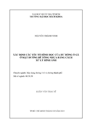 Luận văn thạc sĩ kỹ thuật xây dựng xác định các yếu tố hình học của hư hỏng ổ gà ở mặt đường bê tông nhựa bằng cách xử lý hình ảnh