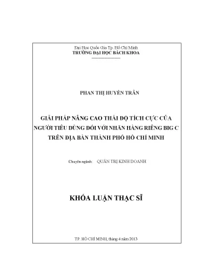 Luận văn thạc sĩ quản trị kinh doanh giải pháp nâng cao thái độ tích cực của người tiêu dùng đối với nhãn hàng riêng big c trên địa bàn tp hồ chí minh