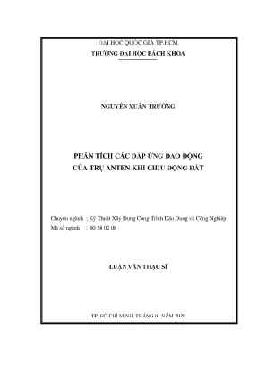 Luận văn thạc sĩ kỹ thuật xây dựng phân tích các đáp ứng dao động của trụ anten khi chịu động đất