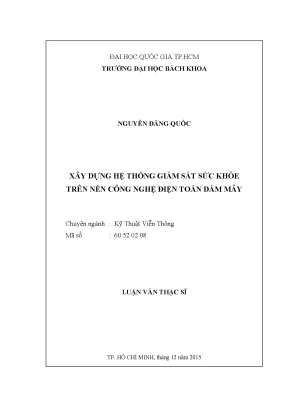 Luận văn thạc sĩ kỹ thuật viễn thông xây dựng hệ thống giám sát sức khỏe trên nền công nghệ điện toán đám mây