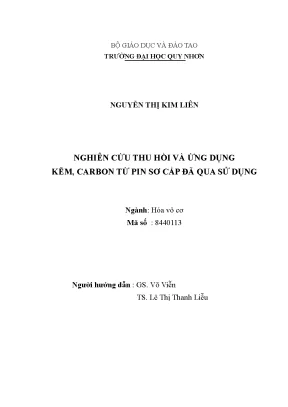 Luận văn thạc sĩ hóa vô cơ nghiên cứu thu hồi và ứng dụng kẽm carbon từ pin sơ cấp đã qua sử dụng