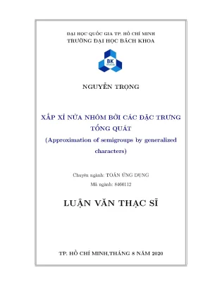 Luận văn thạc sĩ toán ứng dụng xấp xỉ nửa nhóm bởi các đặc trưng tổng quát