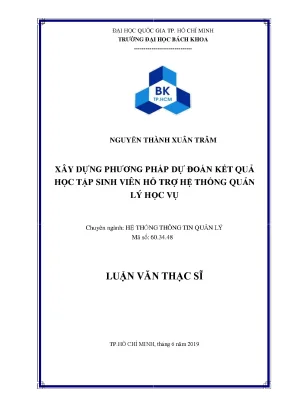 Luận văn thạc sĩ hệ thống thông tin quản lý xây dựng phương pháp dự đoán kết quả học tập sinh viên hỗ trợ hệ thống quản lý học vụ