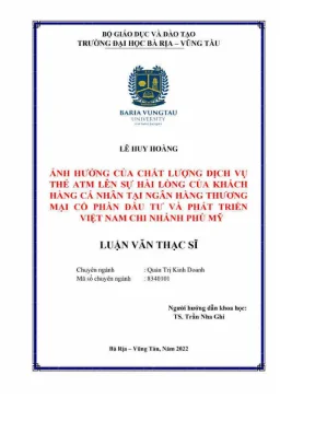 Luận văn thạc sĩ ảnh hưởng của chất lượng dịch vụ thẻ atm lên sự hài lòng của khách hàng cá nhân tại ngân hàng thương mại cổ phần đầu tư và phát triển việt nam chi nhánh phú mỹ