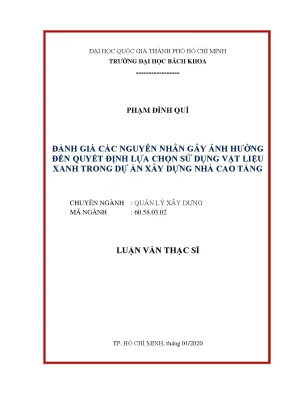 Luận văn thạc sĩ quản lý xây dựng đánh giá các nguyên nhân gây ảnh hưởng đến quyết định lựa chọn sử dụng vật liệu xanh trong dự án xây dựng nhà cao tầng