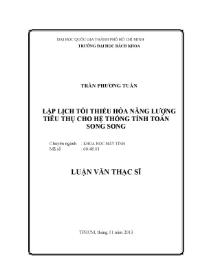 Luận văn thạc sĩ khoa học máy tính lập lịch tối thiểu hóa năng lượng tiêu thụ cho hệ thống tính toán song song