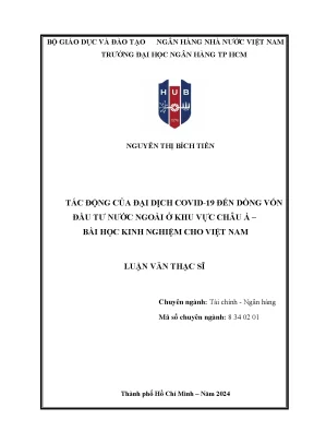 Luận văn thạc sĩ tài chính ngân hàng tác động của đại dịch covid19 đến dòng vốn đầu tư nước ngoài ở khu vực châu á bài học kinh nghiệm cho việt nam