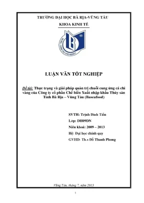 Luận văn tốt nghiệp thực trạng và giải pháp quản trị chuỗi cung ứng cá chỉ vàng của công ty cổ phần chế biến xuất nhập khẩu thủy sản tỉnh bà rịa vũng tàu baseafood