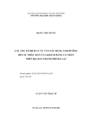 Luận văn thạc sĩ quản trị kinh doanh các yếu tố dịch vụ tư vấn xây dựng ảnh hưởng đến sự thỏa mãn của khách hàng cá nhân trên địa bàn thành phố đà lạt