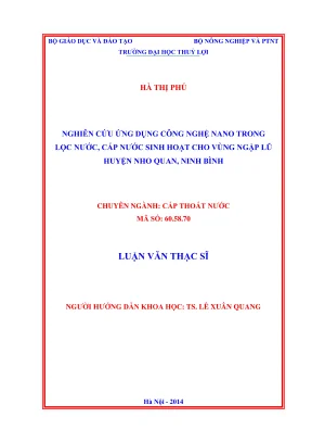 Luận văn thạc sĩ cấp thoát nước nghiên cứu ứng dụng công nghệ nano trong lọc nước cấp nước sinh hoạt cho vùng ngập lũ huyện nho quan ninh bình