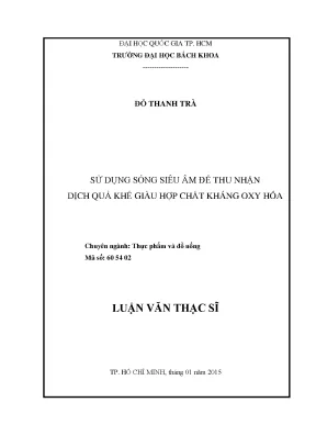Luận văn thạc sĩ công nghệ thực phẩm sử dụng sóng siêu âm để thu nhận dịch quả khế giàu hợp chất kháng oxy hóa