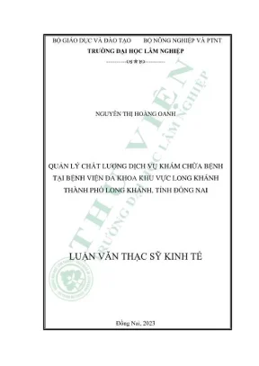 Luận văn thạc sĩ kinh tế quản lý chất lượng dịch vụ khám chữa bệnh tại bệnh viện đa khoa khu vực long khánh thành phố long khánh tỉnh đồng nai