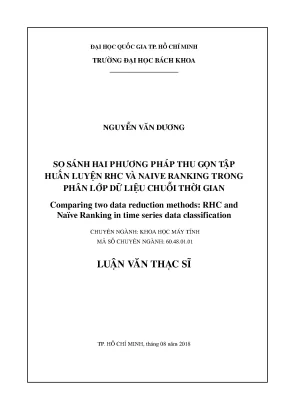 Luận văn thạc sĩ khoa học máy tính so sánh hai phương pháp thu gọn tập huấn luyện rhc và naive ranking trong phân lớp dữ liệu chuỗi thời gian